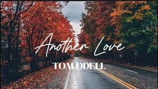 Tom Odell - Another Love with lyrics (Slowed + Reverb)