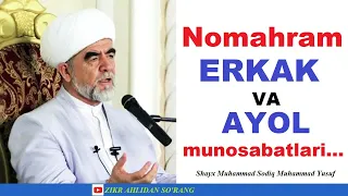 Nomahram erkak va ayol munosabatlari... || Shayx Muhammad Sodiq Muhammad Yusuf