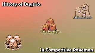 How GOOD was Dugtrio ACTUALLY - History of Dugtrio in Competitive Pokemon (Gens 1-7)