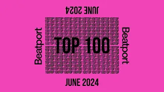 Beatport Top 100 Downloads June 2024