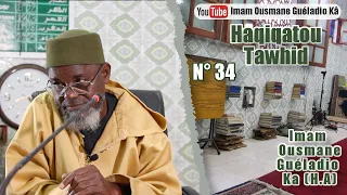 Imam Guéladio Ka (H.A) - Haqiqatou Tawhid N°34 - Atéwo Charriah (Suite) - du 28/02/2022