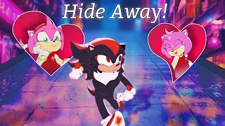 Hide away Sonic meme / ShadAmy and Sonally animatic