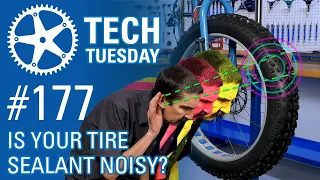 Is Your Tire Sealant Noisy? | Tech Tuesday #177