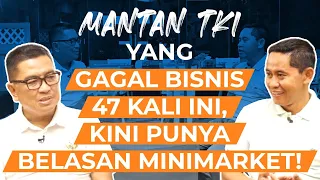 Mantan TKI yang Gagal Bisnis 47 Kali Ini, Kini Punya Belasan Minimarket! | Helmy Yahya Bicara