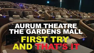 Aurum Theatre, The Gardens Mall - Getha Lux Suites