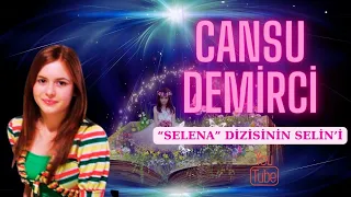 CANSU DEMİRCİ | “SELENA” DİZİSİNİN SELİN’İ…