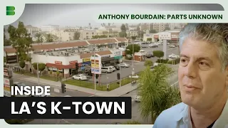 LA's Diverse Food Scene - Anthony Bourdain: Parts Unknown - S01 EP02 - Travel & Cooking Documentary