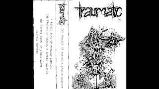 Traumatic (Swe) - The Process of Raping a Rancid Cadaver demo 1990