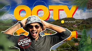 OOTY TRAVEL GUIDE | 27 Places to Visit, Taxi Rental, Best Stays, Restaurants, Budget Tour & More