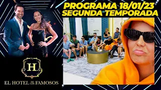 EL HOTEL DE LOS FAMOSOS - Segunda temporada - Programa 18/01/23