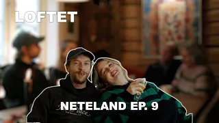 Loftet | Neteland Episode 9