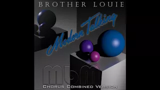 Modern Talking - Brother Louie Chorus Combined Version (re-cut by Manaev)