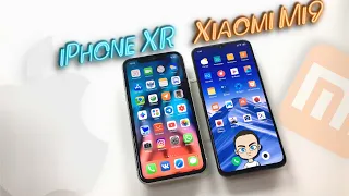 iPhone XR против Xiaomi Mi9 - БИТВА СИСТЕМ (полное сравнение) СНЯТО НА iphone 6S!!