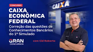 Concurso Caixa - Correção das questões de Conhecimentos Bancários do 1º Simulado