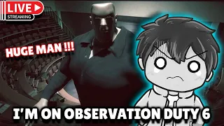 🔴[REPLAY] MAAAK PENGEN KETEMU HUGE MAN-CHAN !!! 😭😭😭  | I'm on Observation Duty 6「Vtuber Indonesia」