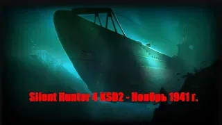 Silent Hunter 4 KSD 2  November 1941 ⚓ - Ноябрь 1941 года #25