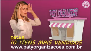 10 ITENS DE ORGANIZAÇÃO MAIS VENDIDOS -  #Dicas da Paty