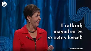 Uralkodj magadon és győztes leszel!  -  Joyce Meyer