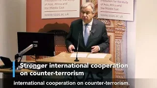 UN Secretary-General speaks on counter-terrorism and human rights