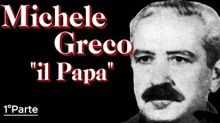 Michele Greco "il Papa" & Padrino di Ciaculli