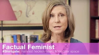 #Shirtgate: Feminist heckles heard from outer space | FACTUAL FEMINIST