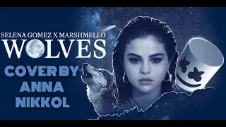 Selena Gomez x Marshmello - Wolves (cover)