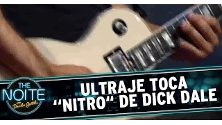 The Noite (19/12/14) - Ultraje toca "Nitro" do Dick Dale