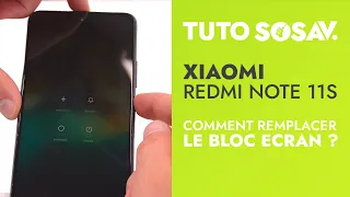 Comment changer le bloc écran du Xiaomi Redmi Note 11S ? Tuto SOSav