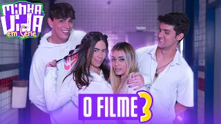 Minha Vida em Série - O FILME 3 (COMPLETO)