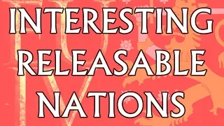 Top 10 Most Interesting Releasable Nations in EU4