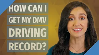 How can I get my DMV driving record?