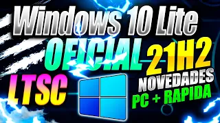 Nuevo Windows 10 Lite Oficial 2023 ✅ Windows 10 LTSC 21H2  🚀 Para Gamers Y Equipos Bajos Recursos