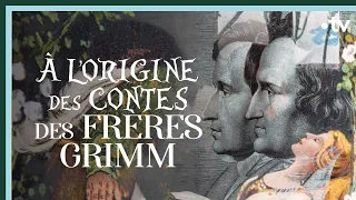 À l'origine des contes des frères Grimm - Culture Prime