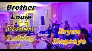 BROTHER LOUIE - MODERN TALKING COVER BRYAN MAGSAYO