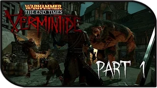 Warhammer: End Times - Vermintide Gameplay Part 1 - "THE RAT APOCALYPSE!!!" (Beta)