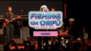 HOBO - Fishing on Orfű 2023 (Teljes koncert)