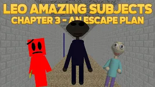 So Darker! | Chapter 3 An Escape Plan - Leo Amazing Subject  - [Baldi's Basics Mod]