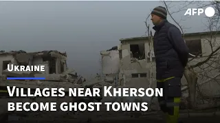 On the road to Kherson, the Ukrainians left in ghost towns | AFP