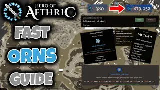 How to get ORNS fast // Hero of Aethric Beginners Guide