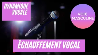 Vocalises: Comment avoir une voix plus DYNAMIQUE ? (voix masculine) #chant