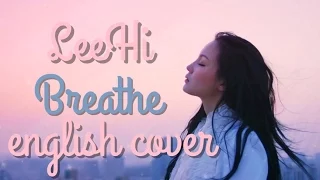 LEE HI 한숨 (BREATHE) English Cover