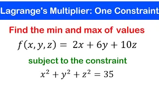 🟡15a - Lagrange's Multipliers: One Constraints - Find the maximum and minimum | Ex 1 - 3
