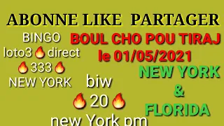 BOUL CHO POU TIRAJ 01 May 2021 New York et florida