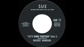 1970 HITS ARCHIVE: Let’s Work Together (Part 1) - Wilbert Harrison (mono 45)