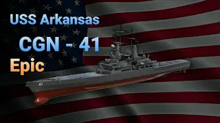 USS Arkansas (CGN - 41) | Modern Warships | 🇺🇸