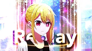 Replay | Ruby Hoshino [AMV/EDIT] #anime #amv #edit