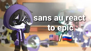 sans au react to Epic|реакция сансов на Эпика |🇺🇲/🇷🇺|by nastyans