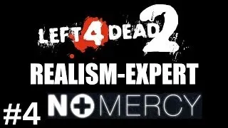 Left 4 Dead 2 - Realism Expert - No Mercy - Part 4