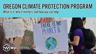 Climate Action Now!: Oregon Climate Protection Program | WU Sustainability Network | WU Stream