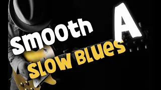 Blues Backing Track Jam - Ice B. - Smooth Slow Blues in A